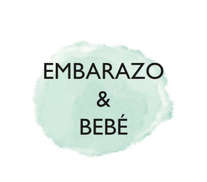 EMBARAZO & BEBÉ