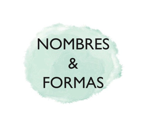 NOMBRES &amp; FORMAS